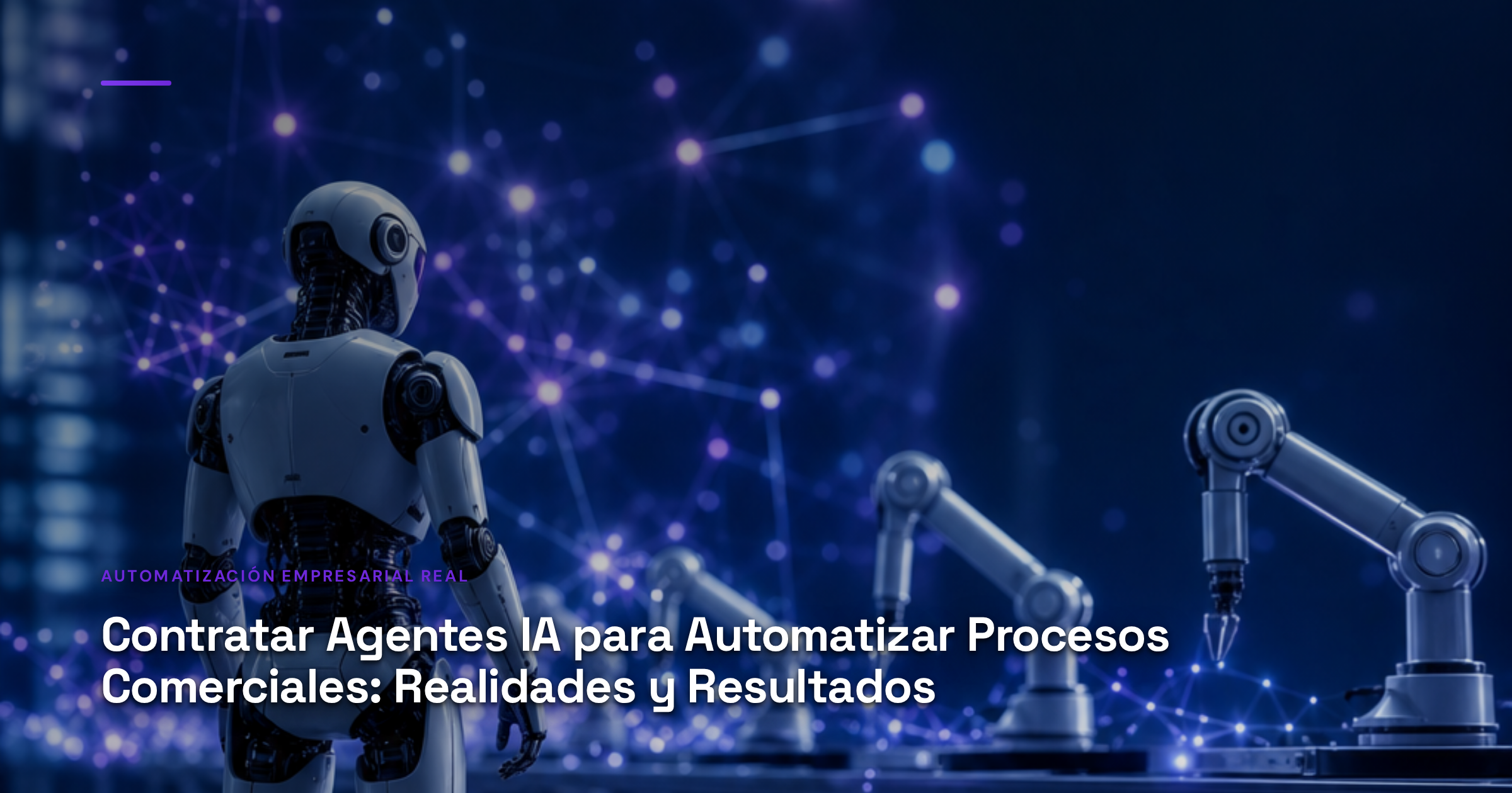 Imagen ilustrativa de Interconnected digital nodes flowing through a modern tech interface, glowing blue and purple circuits on dark background, robotic arms performing business tasks, sleek metallic surfaces with soft light reflection, minimalist and professional atmosphere. Artículo: Contratar Agentes IA para Automatizar Procesos Comerciales: Realidades y Resultados