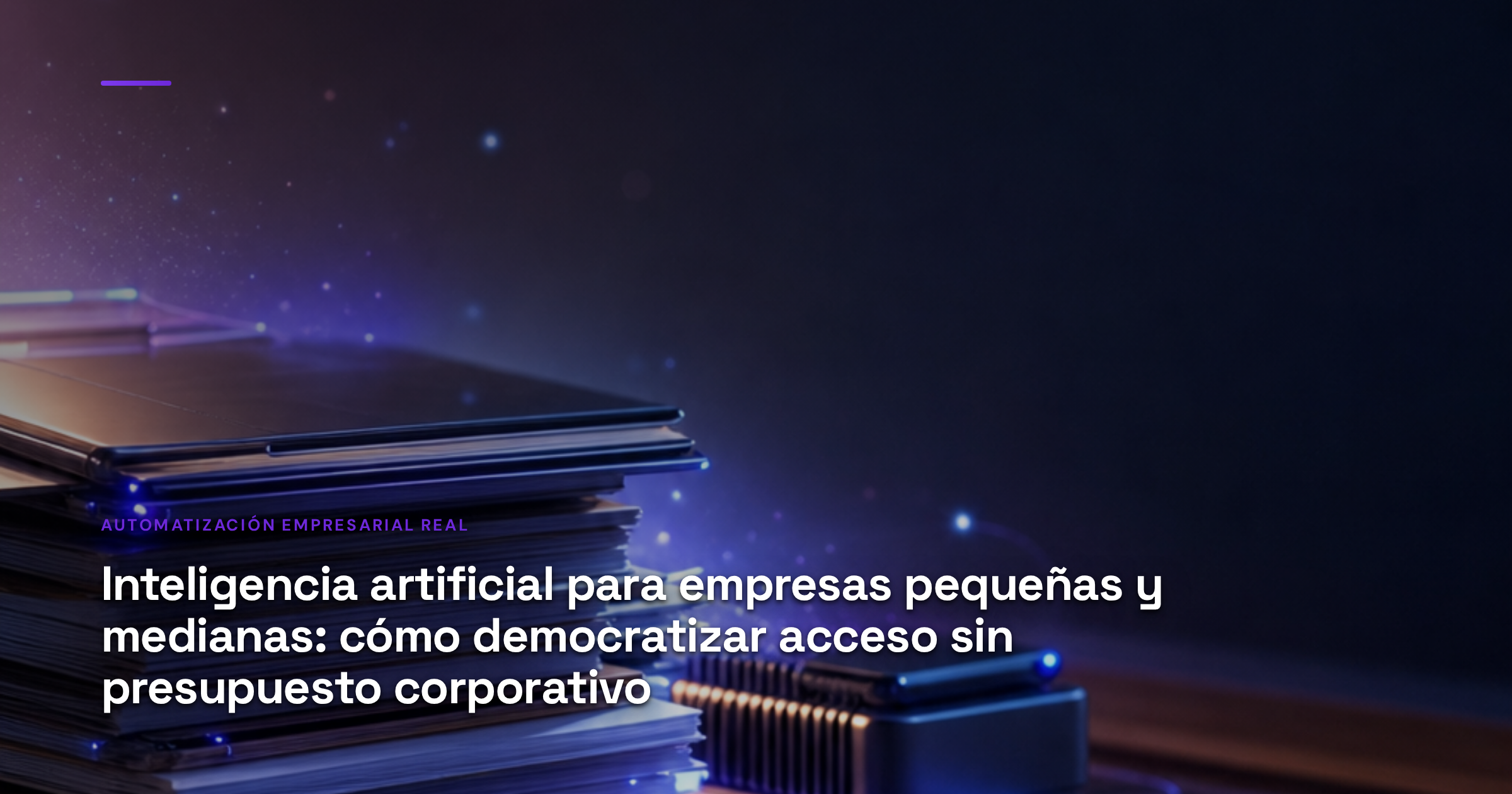 Imagen ilustrativa de Stacked business documents and small tech devices glowing with soft blue light, interconnected by gentle data streams, minimalist workspace setup on wooden surface, warm ambient lighting, modern and accessible atmosphere. Artículo: Inteligencia artificial para empresas pequeñas y medianas: cómo democratizar acceso sin presupuesto corporativo